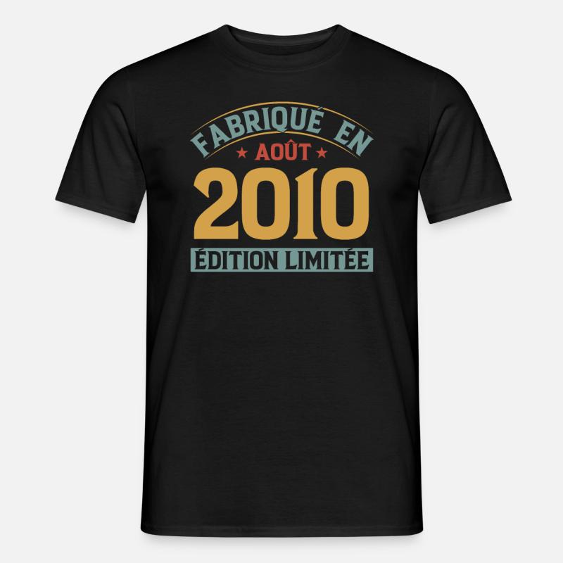 Fabriqué En Août 2010 Édition Limitée - T-shirt homme - noir