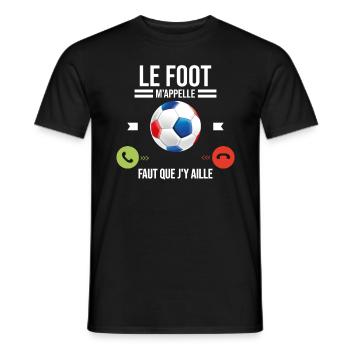 Le Foot M'appelle Faut Que J'y Aille - T-shirt homme - noir - Devant - AI Model Male 178 light (178cm)