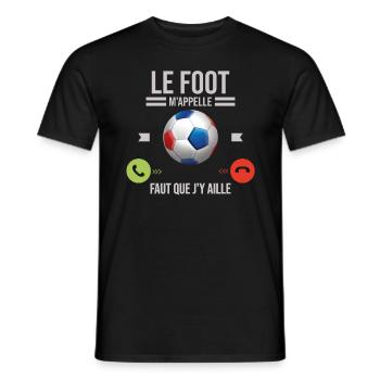 Le Foot M'appelle Faut Que J'y Aille - T-shirt homme - noir - Devant - AI Model Male 178 light (178cm)