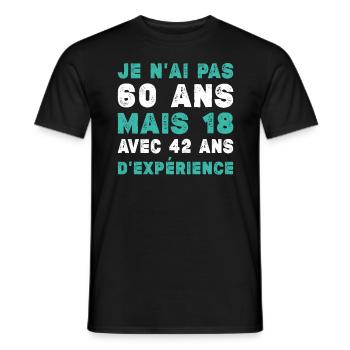 Je N'ai Pas 60 Ans Mais 18 Et 42 Ans D'expérience - T-shirt homme - noir - Devant - AI Model Male 178 light (178cm)