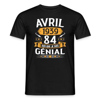 Avril 1939 84 Ans Que Je Suis Génial Anniversaire - T-shirt homme - noir - Devant - AI Model Male 178 light (178cm)