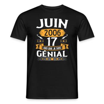 Juin 2006 17 Ans Que Je Suis Génial Anniversaire - T-shirt homme - noir - Devant - AI Model Male 178 light (178cm)