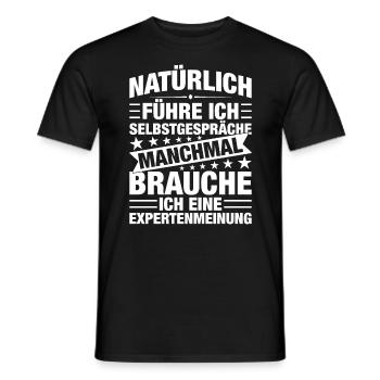 Natürlich Führe Ich Selbstpräche - Männer T-Shirt - Schwarz - Vorne - AI Model Male 178 light (178cm)
