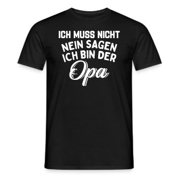 Ich Muss Nicht Nein Sagen Ich Bin Der Opa - Männer T-Shirt - Schwarz - Vorne - AI Model Male 178 light (178cm)