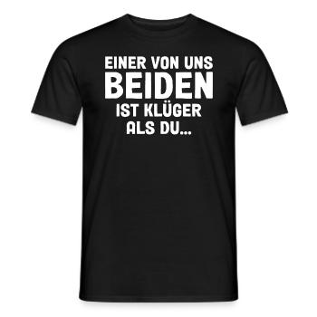 Einer Von Uns Beiden Ist Klüger Als Du - Männer T-Shirt - Schwarz - Vorne - AI Model Male 178 light (178cm)