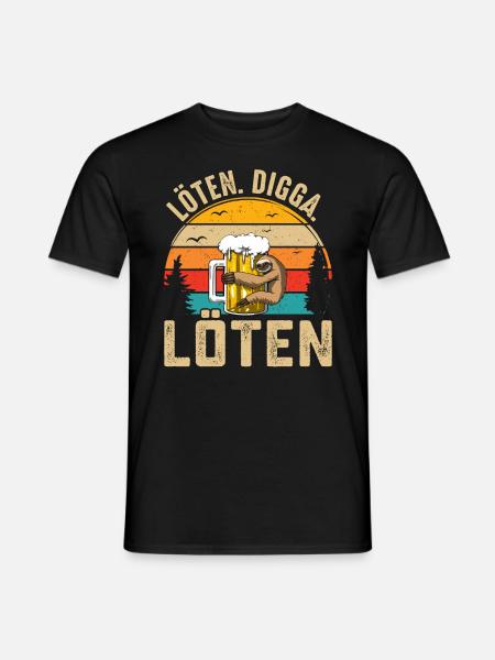 Löten Digga Löten - Männer T-Shirt - Schwarz