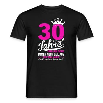 Ladies 30th Birthday Cute Birthday Slogan 30 Years - Männer T-Shirt - Schwarz - Vorne - AI Model Male 178 light (178cm)