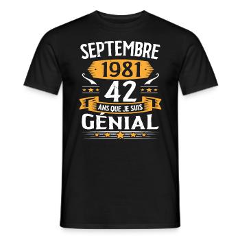 Septembre 1981 42 Ans Que Je Suis Génial Cadeau - T-shirt homme - noir - Devant - AI Model Male 178 light (178cm)