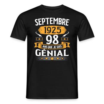 Septembre 1925 98 Ans Que Je Suis Génial Cadeau - T-shirt homme - noir - Devant - AI Model Male 178 light (178cm)
