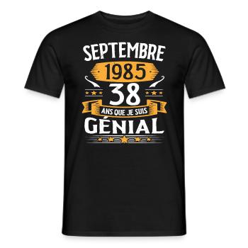 Septembre 1985 38 Ans Que Je Suis Génial Cadeau - T-shirt homme - noir - Devant - AI Model Male 178 light (178cm)