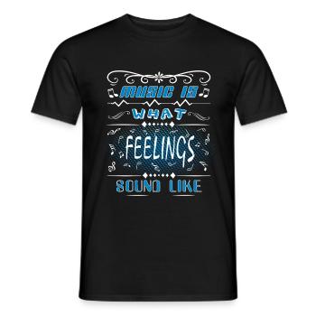La musique est ce que les sentiments ressemblent à Frisch Spruch - T-shirt homme - noir - Devant - AI Model Male 178 light (178cm)