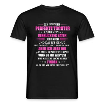 Ich bin keine Perfekte Tochter aber mein Geschenk - Männer T-Shirt - Schwarz - Vorne - AI Model Male 178 light (178cm)