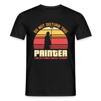 Do not disturb this painter - painter - Men's T-Shirt - black - Front - AI Model Male 178 light (178cm)