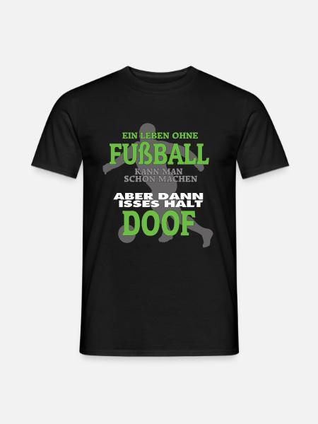Ein Leben ohne Fußball - Männer T-Shirt - Schwarz