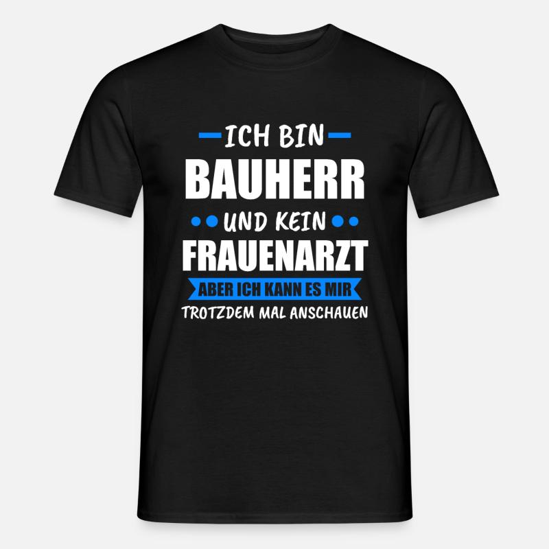 Bauherr Häuslebauer Bauherren Geschenk - Männer T-Shirt - Schwarz