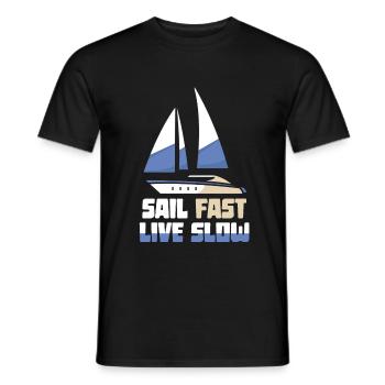 Sail fast live slow - sailors sailing boat - Men's T-Shirt - black - Front - AI Model Male 178 light (178cm)