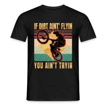 Dirt Bike Rider - Si la saleté ne vole pas, vous n'êtes pas - T-shirt homme - noir - Devant - AI Model Male 178 light (178cm)