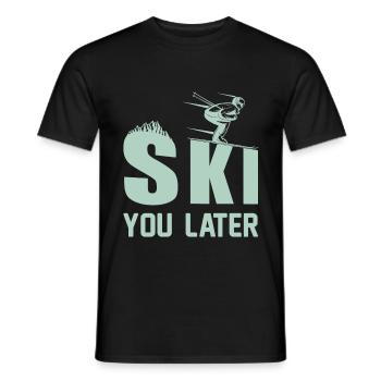 Ski you later Skiing Ski Holiday Winter Funny - Men's T-Shirt - black - Front - AI Model Male 178 light (178cm)