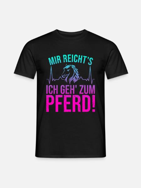 Mir reichts ich geh zum Pferd reiten pferde pferd - Männer T-Shirt - Schwarz