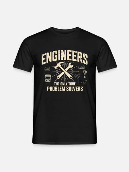 Engineers The True Problem Solvers für einen - Männer T-Shirt - Schwarz