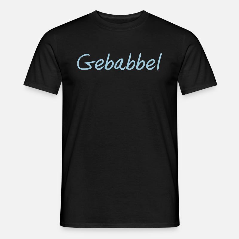 Gebabbel - Männer T-Shirt - Schwarz