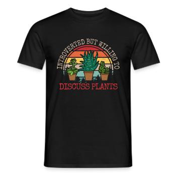 Introverted But Willing To Discuss Plants - Men's T-Shirt - black - Front - AI Model Male 178 light (178cm)
