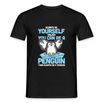 Always Be Yourself Unless You Can Be A Penguin - T-shirt homme - noir - Devant - AI Model Male 178 light (178cm)