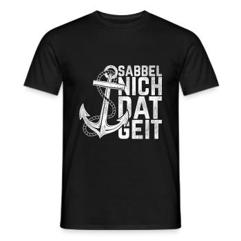 Sabbel Nich Dat Geit Geschenkidee für Norddeutsche - Männer T-Shirt - Schwarz - Vorne - AI Model Male 178 light (178cm)