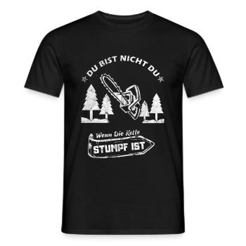 Du Bist Nicht Du Wenn Die Kette Stumpf Ist! - Männer T-Shirt - Schwarz - Vorne - AI Model Male 178 light (178cm)