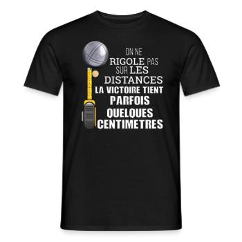 On ne rigole pas sur les distances...Pétanque - T-shirt homme - noir - Devant - AI Model Male 178 light (178cm)