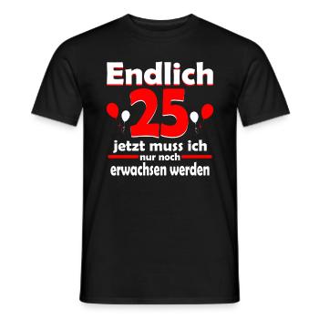 Endlich 25 Geburtstag 25 Jahre Geschenk Birthday - Männer T-Shirt - Schwarz - Vorne - AI Model Male 178 light (178cm)