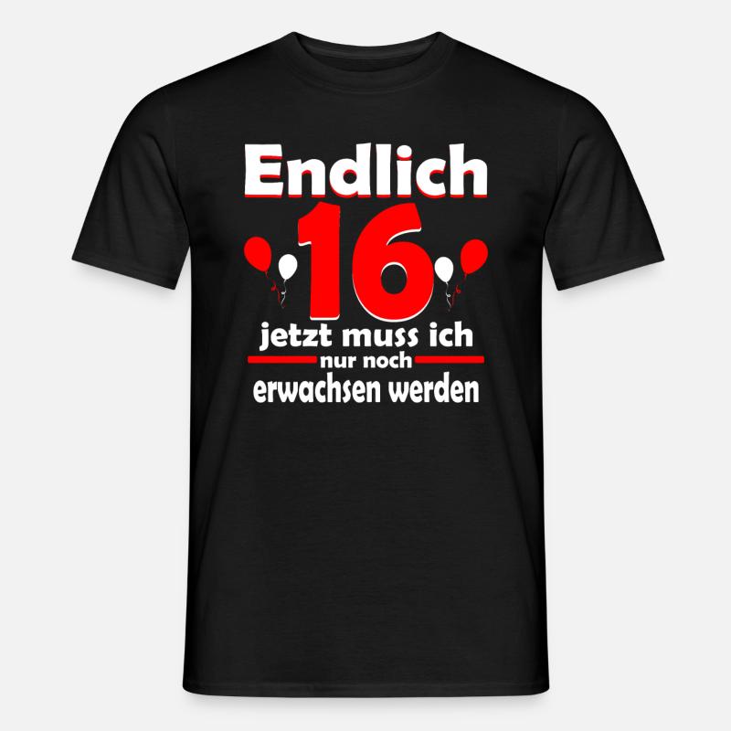 Endlich 16 Erwachsen werden Geburtstag Geschenk - Männer T-Shirt - Schwarz