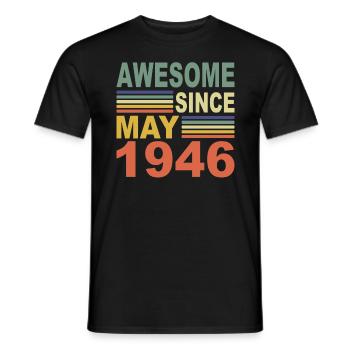 1946 Jahr Geburtstag Awesome since May 1946 - Männer T-Shirt - Schwarz - Vorne - AI Model Male 178 light (178cm)