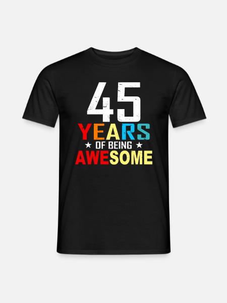 45 Jahre Birthday 45 Geburtstag Geschenk 45 Jahre - Mænd T-shirt - sort