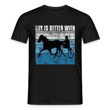 Life is better with Harness Racing Trabrennen Trab - Männer T-Shirt - Schwarz - Vorne - AI Model Male 178 light (178cm)