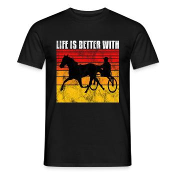 Life is better with Harness Racing Trabrennen Trab - Männer T-Shirt - Schwarz - Vorne - AI Model Male 178 light (178cm)
