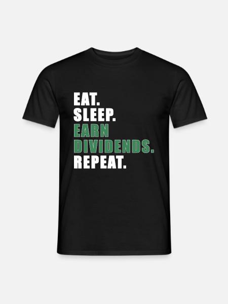 Eat Sleep Earn Dividends Repeat | Dividende Aktien - Männer T-Shirt - Schwarz