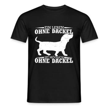 Dackel Dackelhund leben ohne Dackel ist möglich ab - Männer T-Shirt - Schwarz - Vorne - AI Model Male 178 light (178cm)