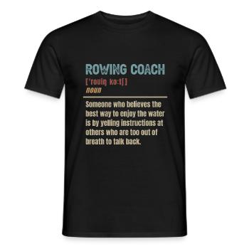 Rowing Coach Definition Rowing Boat Rowers - Men's T-Shirt - black - Front - AI Model Male 178 light (178cm)