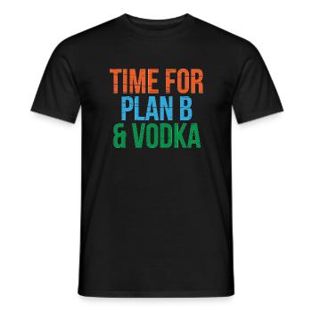 Time for Plan B & Vodka - Men's T-Shirt - black - Front - AI Model Male 178 light (178cm)