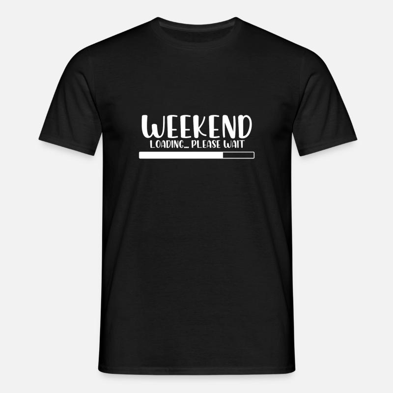 Weekend loading please wait - T-shirt Homme - noir
