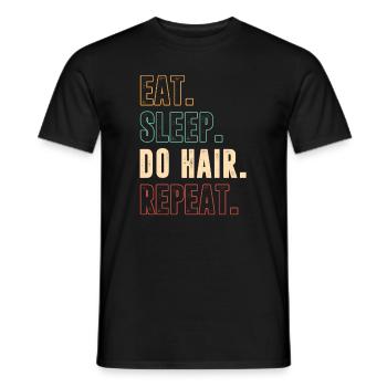 Eat Sleep Do Hair Repeat Coiffeur - T-shirt homme - noir - Devant - AI Model Male 178 light (178cm)