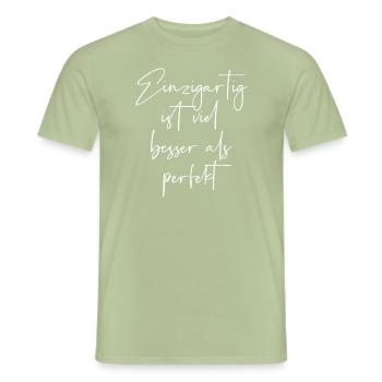 Einzigartig ist viel besser als perfekt - Männer T-Shirt - Sage - Vorne - AI Model Male 178 light (178cm)