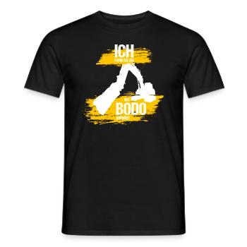 Baggerfahrer Bodo - Ich fang da an wo Bodo aufhört - Männer T-Shirt - Schwarz - Vorne - AI Model Male 178 light (178cm)