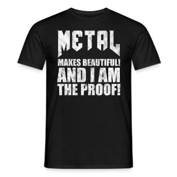 Metal makes beautiful Metaller Metal lustig Ironie - Männer T-Shirt - Schwarz - Vorne - AI Model Male 178 light (178cm)