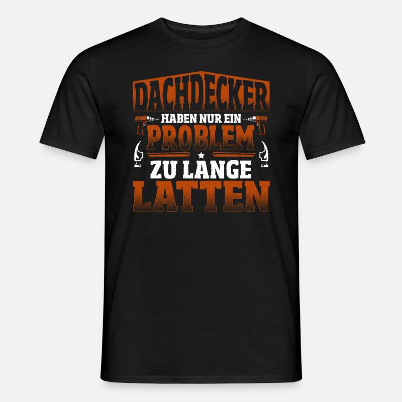 Dachdecker Aufzug Leiter Schuhe Hose Beruf - Männer T-Shirt - Schwarz