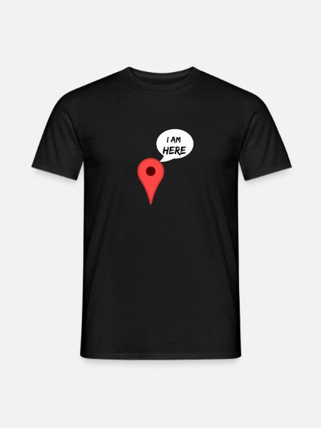 I'am Here GPS Standort - Männer T-Shirt - Schwarz