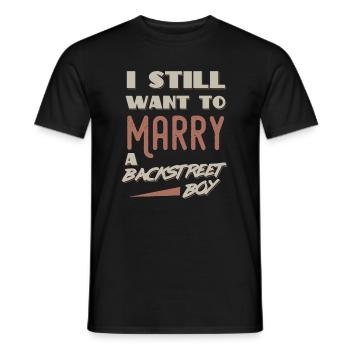 I Still want to marry a backstreet boy - T-shirt homme - noir - Devant - AI Model Male 178 light (178cm)