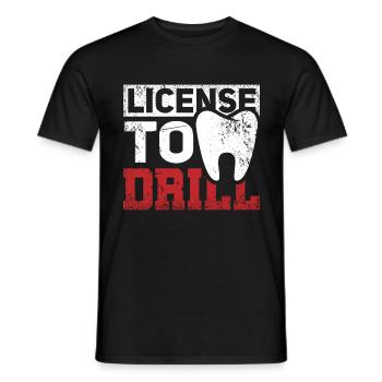 License Drill Funny Dentist Dental Assistant Teeth - Men's T-Shirt - black - Front - AI Model Male 178 light (178cm)