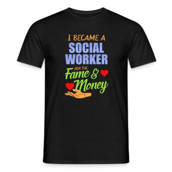 Money Fame School Social Worker Gift Mental Health - Männer T-Shirt - Schwarz - Vorne - AI Model Male 178 light (178cm)